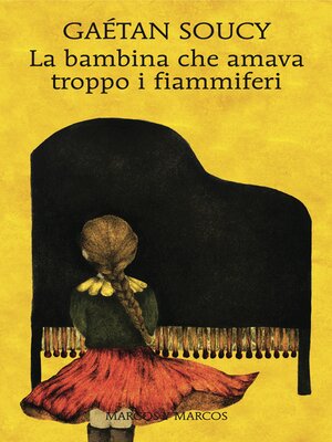 cover image of La bambina che amava troppo i fiammiferi